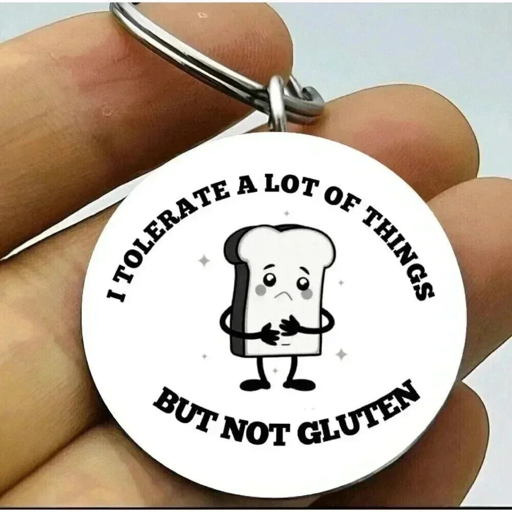 I TOLERATE A Lot Of Thigns But Not Gluten Hot Bread Allergy Keychain